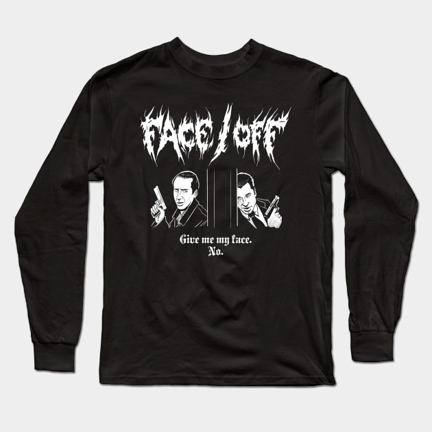 Face Off Metal Long Sleeve T-Shirt by DugMcFug